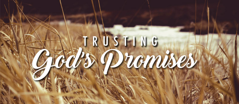 Trusting God’s Promises